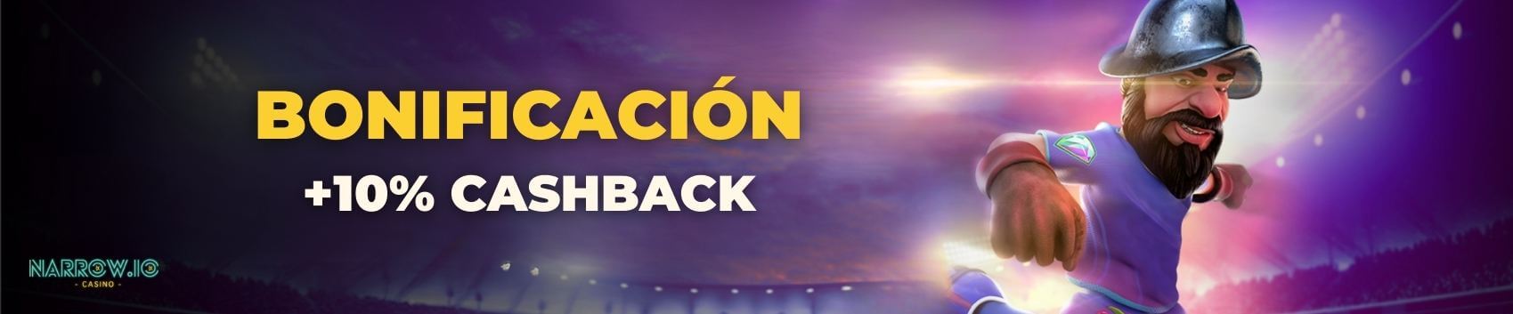 10% de bonificación en su depósito (cashback)