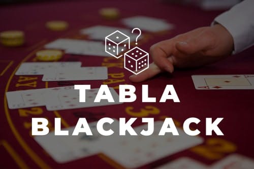 Tabla de Blackjack : ¡la estrategia básica para ganar más manos!