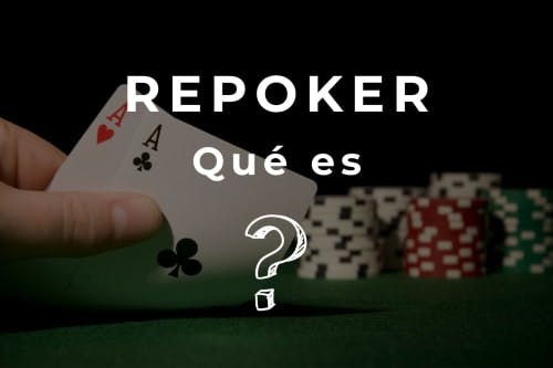 Repoker : Estrategia de resubida en el Poker