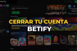 Cerrar tu cuenta Betify