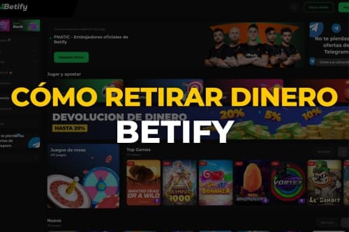 ¿Cómo retirar dinero en el casino Betify?